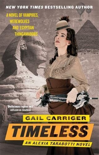 Gail Carriger - Timeless: Book 5 of The Parasol Protectorate - Preis vom 09.10.2026 07:28:09 h