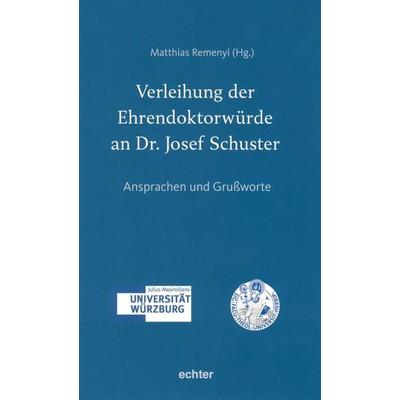 Verleihung der Ehrendoktorwürde an Dr. Josef Schuster, Taschenbuch von , Echter, 978-3-429-06787-8
