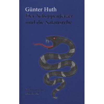 Der Schoppenfetzer und die Satansrebe, Taschenbuch von Günter Huth, Hellmund, P