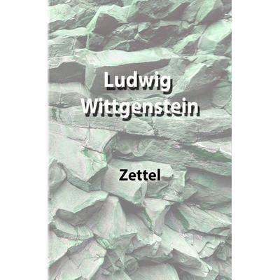 Zettel, Taschenbuch von Ludwig Wittgenstein, Epubli, 978-3-7575-0305-5