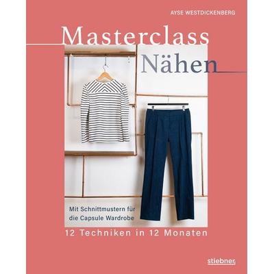 Masterclass Nähen, Taschenbuch von Ayse Westdickenberg, Stiebner, 978-3-8307-2121-5