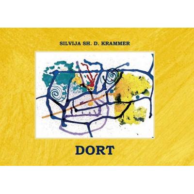 Dort, Taschenbuch von Krammer Silvija, Silvija Krammer, 978-3-9506021-2-8