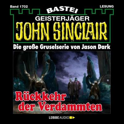 Rückkehr der Verdammten - John Sinclair, Band 1702 - Jason Dark, Audio, 4066004409801