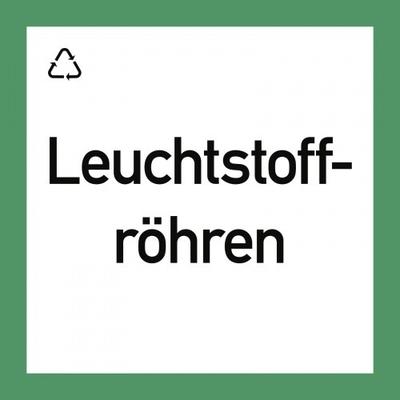 Wertstoffkennzeichnung "Leuchtstoffröhren", Folie, 300x300 mm