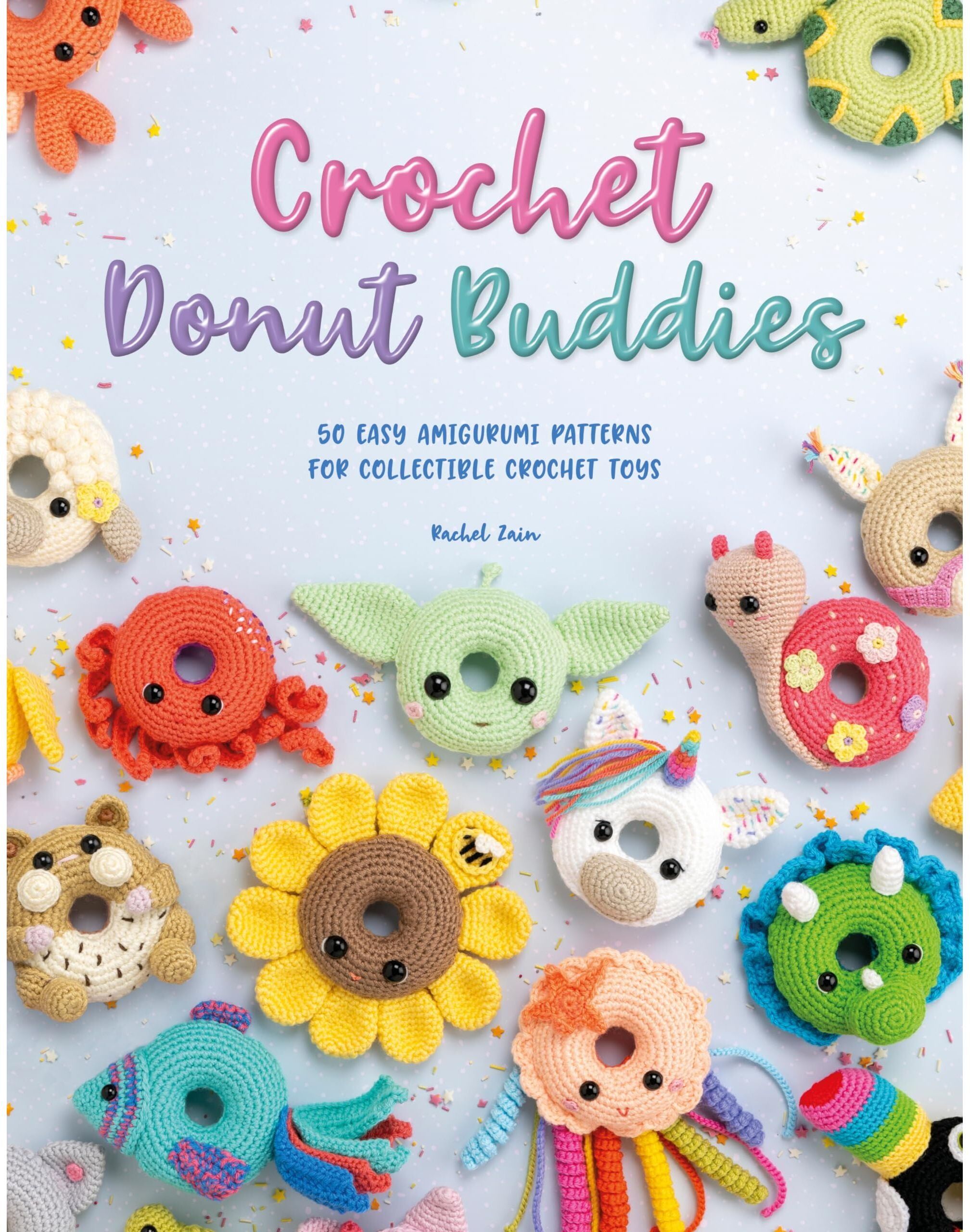 David & Charles Crochet Donut Buddies: 50 easy amigurumi patterns for collectible crochet toys