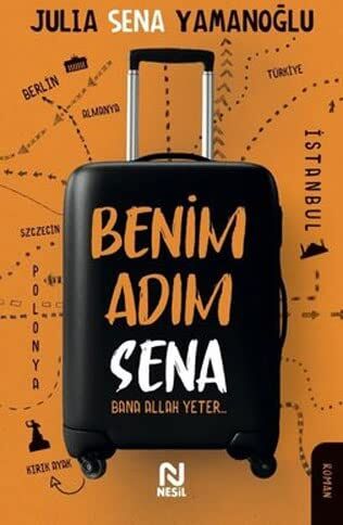 Julia Sena Yamanoğlu - Benim Adim Sena: Bana Allah Yeter - Preis vom 10.10.2026 11:48:34 h