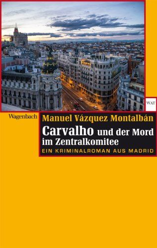 Manuel Vázquez Montalbán - Carvalho und der Mord im Zentralkomitee: Eine Kriminalroman aus Madrid - Preis vom 01.10.2026 17:08:56 h