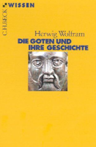 Herwig Wolfram - Die Goten und ihre Geschichte - Preis vom 30.09.2026 09:01:18 h
