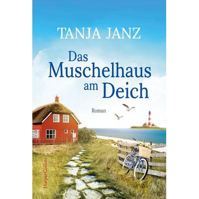 Das Muschelhaus am Deich, Taschenbuch von Tanja Janz, HarperCollins Taschenbuch