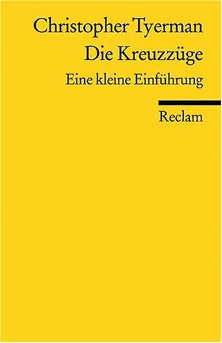 Christopher Tyerman - Die Kreuzzüge: Eine kleine Einführung - Preis vom 17.10.2026 19:25:27 h