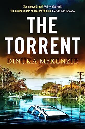 Dinuka McKenzie - The Torrent: An unputdownable Australian crime thriller (Detective Kate Miles, 1) - Preis vom 04.10.2026 03:51:26 h