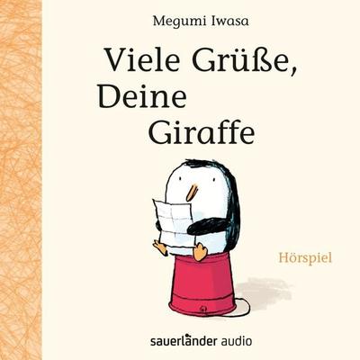 Viele Grüße, Deine Giraffe - Megumi Iwasa, Audio, 9783732449002