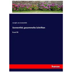 Sonnenfels gesammelte Schriften, Belletristik von Joseph von Sonnenfels