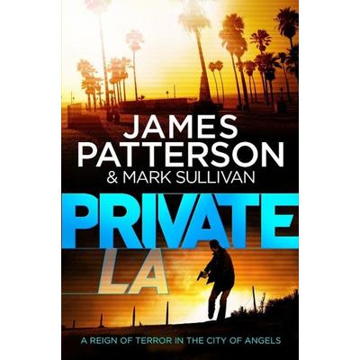 Patterson, J: Private L.A., Taschenbuch von James Patterson, Vermilion