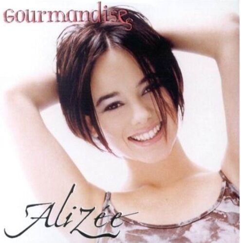 Alizée - Gourmandises (Si) - Preis vom 17.10.2026 19:25:27 h