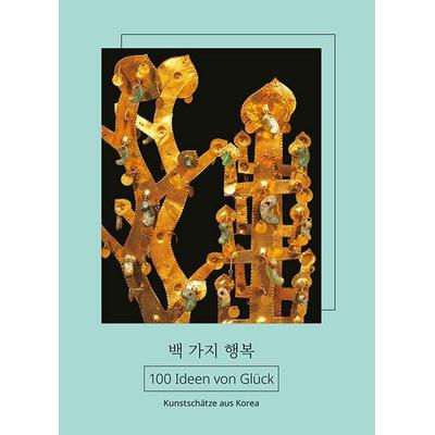 100 Ideen von Glück, Taschenbuch von , Sandstein Kultur, 978-3-95498-863-1