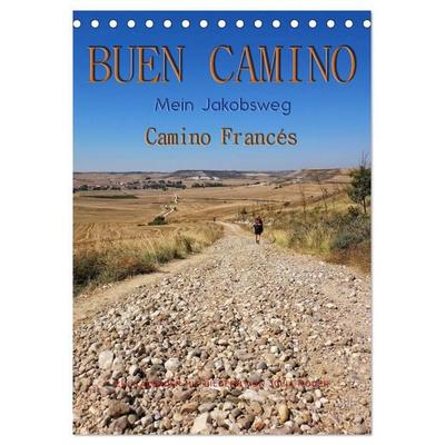 Buen Camino - Mein Jakobsweg - Camino Francés (Tischkalender 2027 DIN A5 hoch), CALVENDO Monatskalender