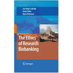 The Ethics of Research Biobanking, Fachbücher von Jan Helge Solbakk, Soren Holm, B. Hofmann