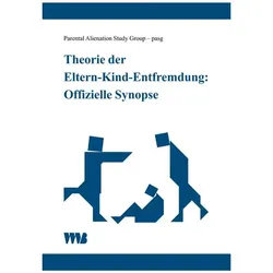 Theorie der Eltern-Kind-Entfremdung, Sachbücher von Inc. Parental Alienation Study Group, Wilfrid von Boch-Galhau, Elke Hautum