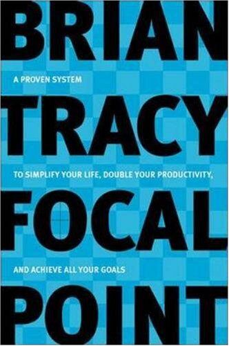 Brian Tracy - Focal Point: A Proven System to Simplify Your Life, Double Your Productivity, and Achieve All Your Goals - Preis vom 30.09.2026 09:01:18 h