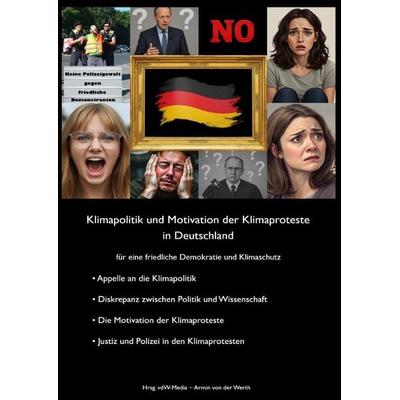 Klimapolitik und Motivation der Klimaproteste in Deutschland, Taschenbuch von Verein Rückendeckung für eine Aktive Zivilgesellschaft (RAZ) e. V.,KLUG