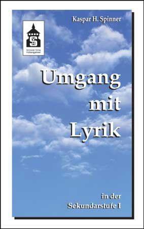 Spinner, Kaspar H. - Umgang mit Lyrik in der Sekundarstufe I - Preis vom 14.10.2026 23:07:16 h