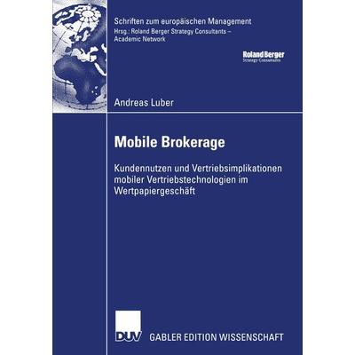 Mobile Brokerage, Taschenbuch von Andreas Luber, Deutscher Universitätsverlag, 978-3-8244-8134-7