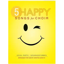 5 Happy Songs for Choir SAB, Fachbücher von Carsten Gerlitz