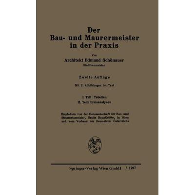 Der Bau- und Maurermeister in der Praxis, Taschenbuch von Edmund Schönauer, Springer Wien, 978-3-7091-2344-7