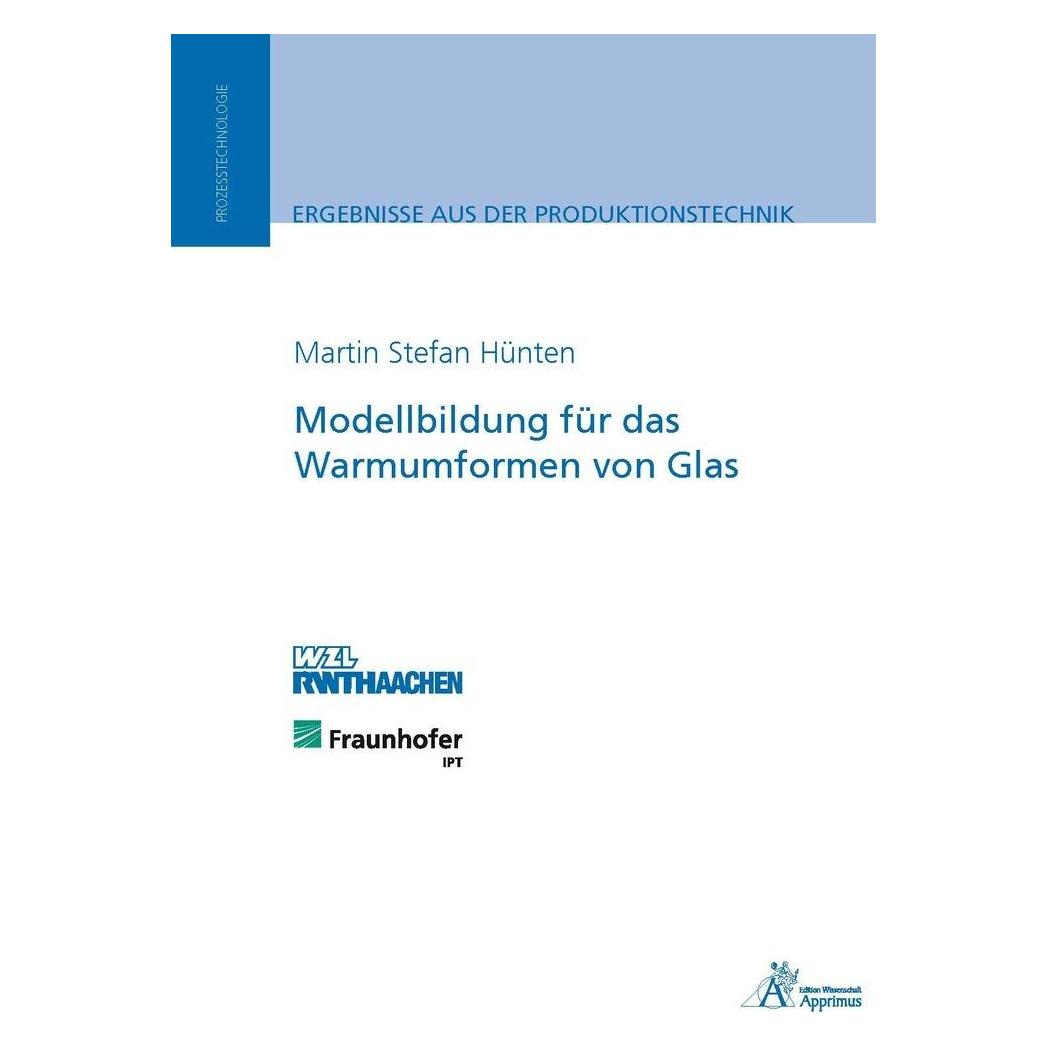 Apprimus Modellbildung für das Warmumformen von Glas (Deutsch, Softcover, Martin Stefan Hünten) (7414063)
