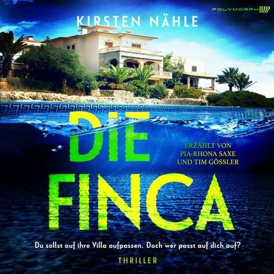 Die Finca - Thriller - Kirsten Nähle, Audio, 9783911638326
