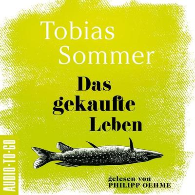 Das gekaufte Leben - Tobias Sommer, Audio, 9783965193789