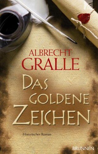 Albrecht Gralle - Das goldene Zeichen: Historischer Roman - Preis vom 13.10.2026 11:25:28 h