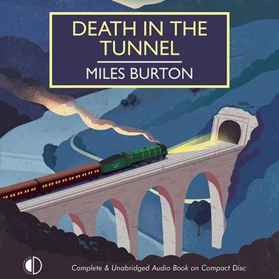 Death in the Tunnel - Miles Burton, Audio, 9781407976952