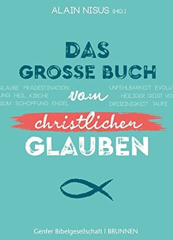Alain Nisus - Das große Buch vom christlichen Glauben - Preis vom 09.10.2026 07:28:09 h