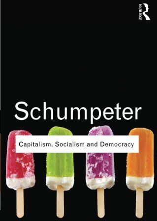 Schumpeter, Joseph A. - Capitalism, Socialism and Democracy (Routledge Classics (Paperback)) - Preis vom 13.10.2026 11:25:28 h