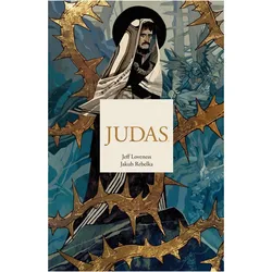 Judas, Comics + Manga von Jakub Rebelka, Jeff Loveness