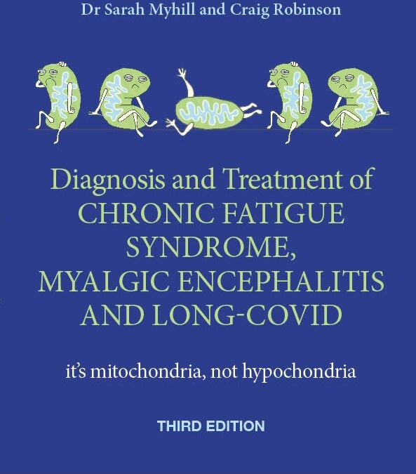 Myhill, Sarah, Dr. - The Diagnosis and Treatment of Chronic Fatigue Syndrome, Myalgic Encephalitis and Long Covid: It’s Mitochondria, Not Hypochondria - Preis vom 09.10.2026 07:28:09 h