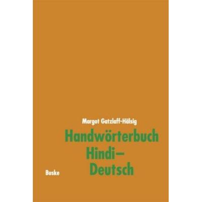 Handwörterbuch Hindi-Deutsch, Gebundene Ausgabe von Christina Oesterheld,Hannelore Bauhaus-Lötzke,Barbara Börner-Westphal,Lutz Baganz,Margot