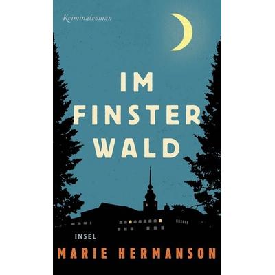 Im Finsterwald, Taschenbuch von Marie Hermanson, Insel