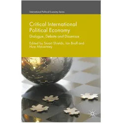 Critical International Political Economy, Fachbücher von Ian Bruff, Stuart Shields, Huw Macartney