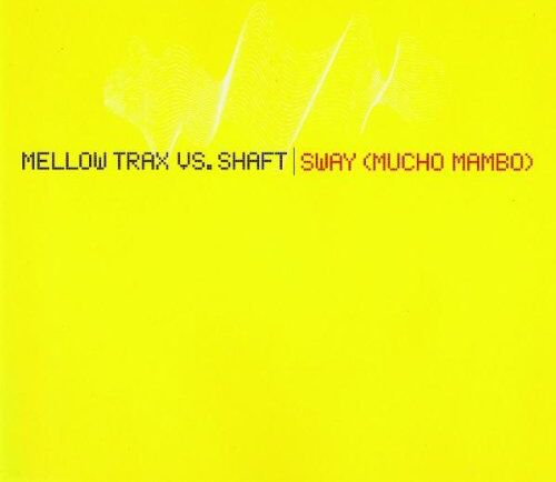 Mellow Trax Vs.Shaf - Sway (Mucho Mambo) - Preis vom 09.10.2026 07:28:09 h