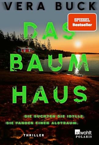 Vera Buck - Das Baumhaus: Sie suchten die Idylle. Sie fanden einen Albtraum. Der Must-Read Thriller des Jahres - Preis vom 30.09.2026 09:01:18 h