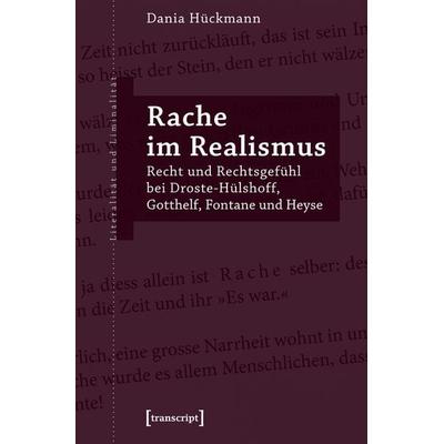 Rache im Realismus, Taschenbuch von Dania Hückmann, Transcript, 978-3-8376-4635-1