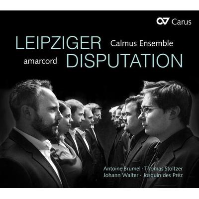 Leipziger Disputation - Amarcord,Calmus Ensemble Leipzig,Anna Kellnhofer,Calmus Ensemble, CD
