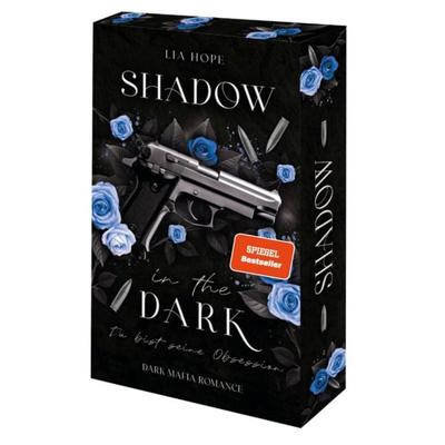 Shadow in the Dark - Du bist seine Obsession, Taschenbuch von Lia Hope, BooXperts - logiXperts GmbH
