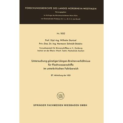 Untersuchung günstiger Längen-Breitenverhältnisse für Flachwasserschiffe im unterkritischen Fahrbereich, Taschenbuch von Wilhelm Sturtzel, VS Verlag