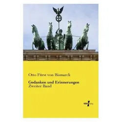 Gedanken und Erinnerungen, Sachbücher von Otto von Bismarck