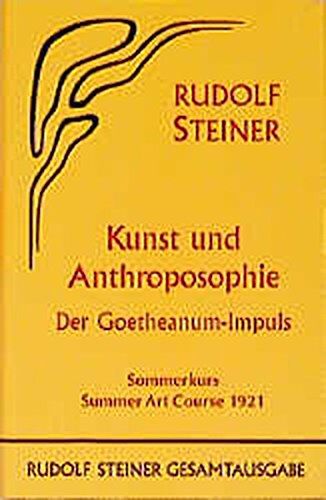 Rudolf Steiner - Kunst und Anthroposophie: Der Goetheanum-Impuls (Sommerkurs/Summer Art Course Dornach 1921). 4 Vorträge, eine Fragenbeantwortung, eine Bauführung und ... 7 Autoreferate (Rudolf Steiner Gesamtausgabe) - Preis vom 14.10.2026 23:07:16 h