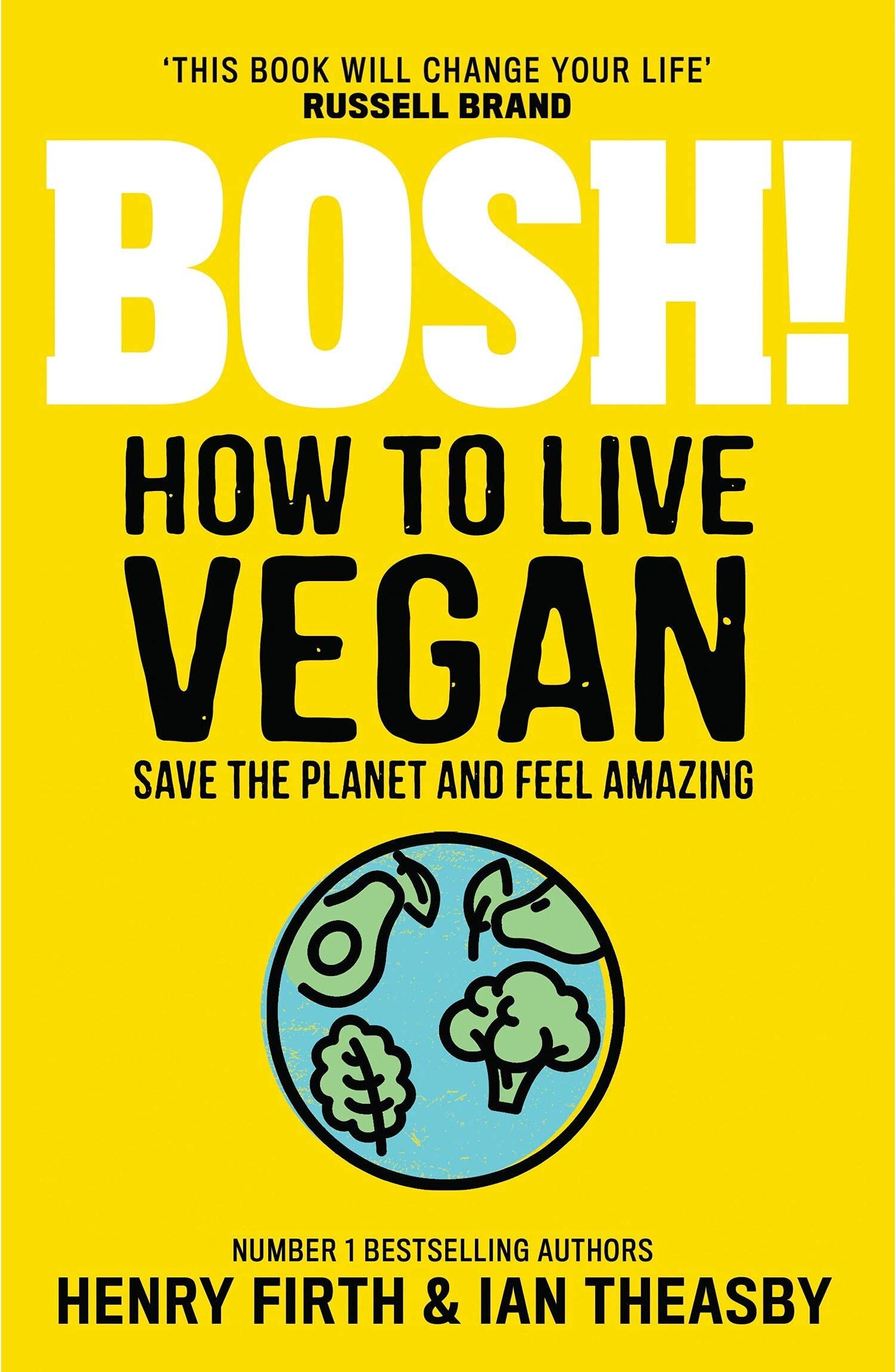 HARPERCOLLINS Speedy BOSH! & Bosh! How To Live Vegan 2 Books Collection Set